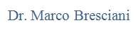 DR. MARCO BRESCIANI