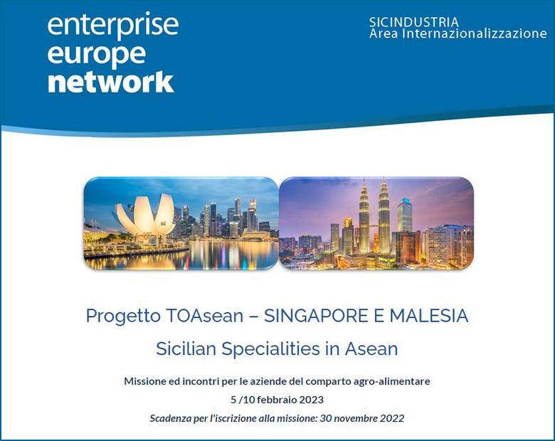 Progetto TOAsean – SINGAPORE E MALESIA Missione e B2B (scadenza iscrizioni 30 novembre 2022) - 21/10/2022