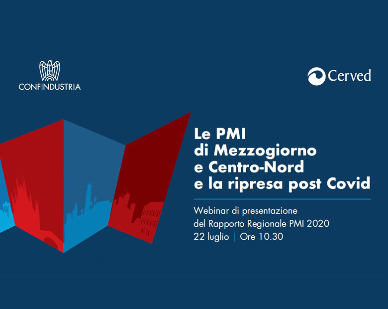 CONFINDUSTRIA: Webinar Presentazione Rapporto PMI Regionale 2020 - 16/07/2020