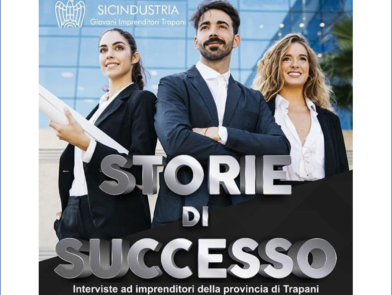 “STORIE DI SUCCESSO”: SECONDO APPUNTAMENTO IL PRIMO MARZO ALLE 18,30 - 28/02/2022
