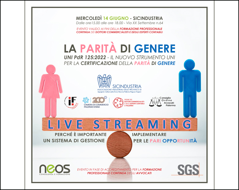 LA PARITÀ DI GENERE- UNI PDR 125:2022 IL NUOVO STRUMENTO UNI PER LA CERTIFICAZIONE DELLA PARITÀ DI GENERE - 09/06/2023