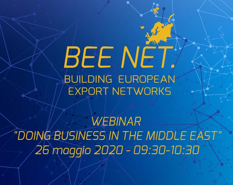 BEE NET Webinar sul Mercato del Medio Oriente – 26 maggio 2020 - 21/05/2020