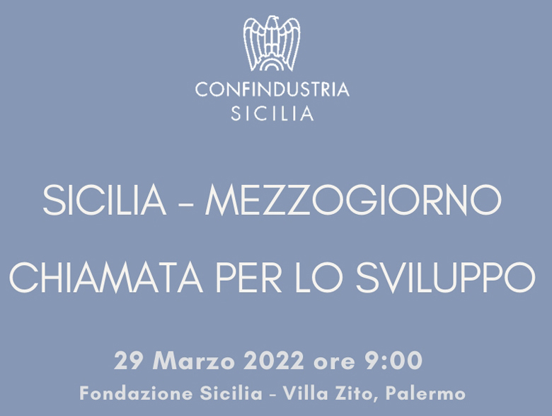 Convegno Sicilia-Mezzogiorno. Chiamata per lo sviluppo - 14/03/2022